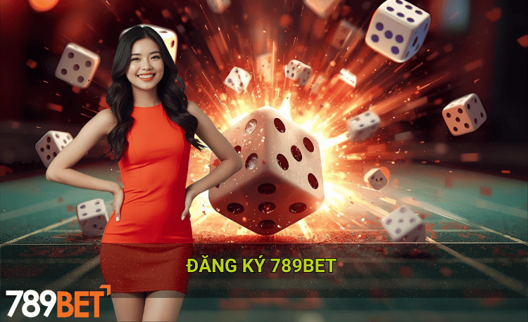 Đăng ký 789bet siêu nhanh