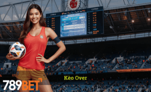 Kèo Over 789bet