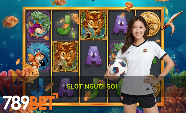 Slot Người Sói là gì