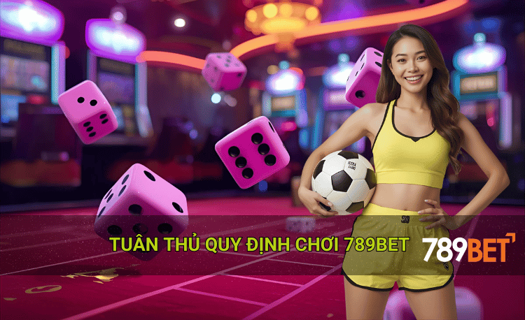 Tuân thủ quy định chơi khi đặt cược